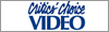 Critics Choice Video